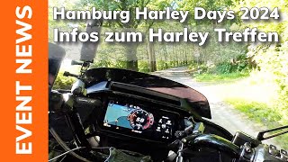 Hamburg Harley Days 2024 Informationen zum Harley Treffen in Hamburg [upl. by Osmen]