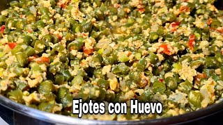 Ejotes con Huevo comidas rapidas y faciles de hacer comida saludable receta [upl. by Miyasawa]