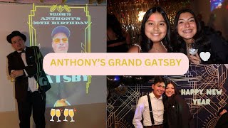 ANTHONY’S GRAND GATSBY  new years eve birthday party vlog [upl. by Egap]