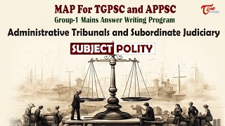 Administrative Tribunals and Subordinate Judiciary  MAP For UPSC  TGPSC and APPSC  Group1 [upl. by Nylecyoj]