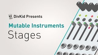 Mutable Instruments  Stages In Depth Demo  Tutorial [upl. by Sherline]