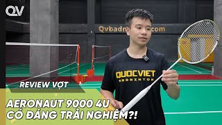 Review nhanh Vợt LINING AERONAUT 9000 4U  Lựa chọn LÍ TƯỞNG cho anh em PHONG TRÀO [upl. by Ahseyk]