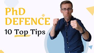 10 Top Tips For A PhD Defence Or A Viva Updated For 2022 [upl. by Nangatrad88]