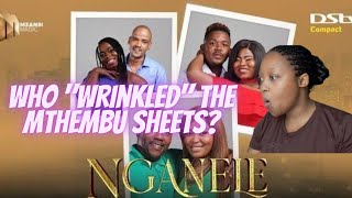 Who quotWrinkledquot The Mthembu Sheets  Nganele S2E6 [upl. by Sinegold806]