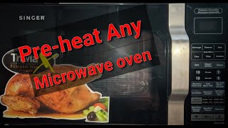 How To Preheat A Convection Singer Microwave Oven। যে কোন মাইক্রোওভেন Preheat করার পদ্ধতি। [upl. by Nomolos]