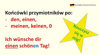 Przymiotnik po rodzajniku nieokreślonym zerowym zaimku dzierżawczym keinen biernik r męskiego [upl. by Cleopatre301]