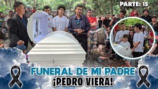 Funeral de mi padre Pedro Viera QEPD p15 [upl. by Ulrich179]