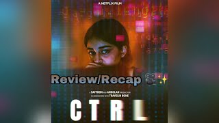 CTRL Netflix 🎥 Movie ReviewRecap ✨ [upl. by Narra]