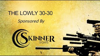 The Lowly 3030 With Skinner Sights [upl. by Glynnis]