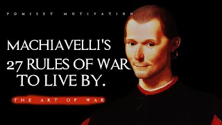 Machiavellis 27 rules from the Art of war to live by  Niccolo Machiavelli  The Art of War [upl. by Ynnohj367]