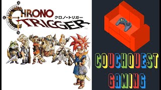 Chrono Trigger 14  CouchQuest Gaming [upl. by Hoes]