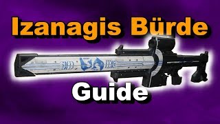 Izanagis Bürde  Exotisches Scharfschützengewehr  Guide  Destiny 2 Forsaken [upl. by Htiel]