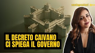 DECRETO CAIVANO come racontare il GOVERNO [upl. by Emirej]