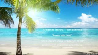 Fantasiereisen ► Autogenes Training ► Phantasiereise  Traumhafte Insel  Männerstimme  Einschlafen [upl. by Amada]