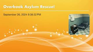 Overbrook Asylum Rescue [upl. by Kosse]