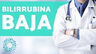 BILIRRUBINA BAJA  Causas síntomas y TRATAMIENTOS para BILIRRUBINA BAJA [upl. by Narah]