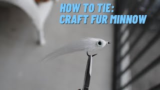 Fly Tying Tutorial  Craft Fur Minnow [upl. by Mloclam]