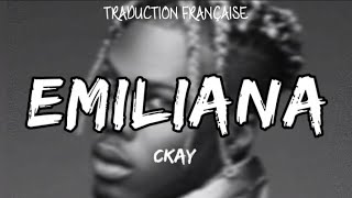 Ckay  Emiliana  paroles traduction Française [upl. by Martie843]