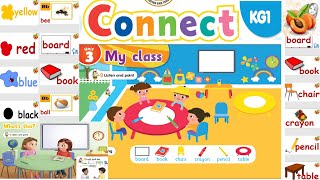 CONNECT KG1 Unit 3 My class Teachers guide amp audio book 2024 نصوص أستماع ودليل المعلم الوحدة الأولي [upl. by Amek]