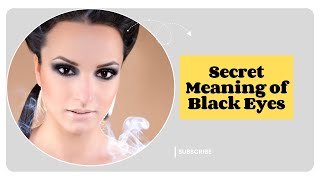 What Do Black Eyes Reveal About Your Soul Unveiling the Spiritual Depths [upl. by Yra254]