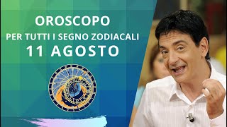 LOROSCOPO DI PAOLO FOX  11 AGOSTO 2024  PER TUTTI I SEGNI ZODIACALI [upl. by Kristie]