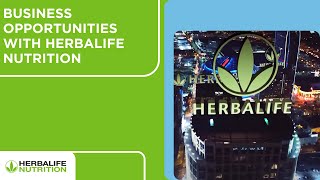 Business opportunities with Herbalife Nutrition [upl. by Dlaner]