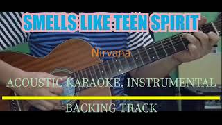 Smells Like Teen Spirit  Nirvana Acoustic Karaoke [upl. by Lynde]