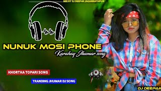 Nunuk mosi Phone Karahay Topari Dance Mix Hard bass Vibration Dj Deepak jnp [upl. by Stahl307]