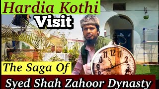 The Saga Of Syed Shah Zahoor Dynasty  Hardia Kothi  Jamia Ayesha Darul Banaat [upl. by Eirtemed]