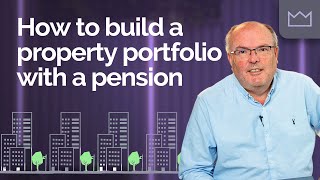 How to build a Property Portfolio with a Pension [upl. by Walburga]