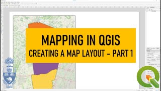 Mapping in QGIS Creating a Map Layout  Part 1 [upl. by Berriman]