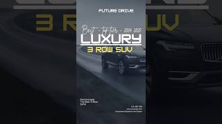 Best Luxury 3Row SUVs  Opulence and Space Redefined  suvs car 3rowsuv luxurycars bestcar [upl. by Goda]