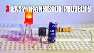 3 EASY TRANSISTOR PROJECTS [upl. by Dulsea]