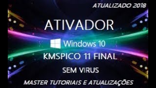 COMO INSTALAR O MELHOR ATIVADOR PARA O  WINDOWS 10 SEM VÍRUS  → ATUALIZADO 2018 [upl. by Lateehs]