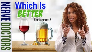 Is Beer or Wine better for your Nerves  The Nerve Doctors [upl. by Anemij887]