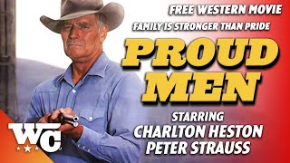 Proud Men  Full Drama Western Movie  Free HD Cowboy Film  Charlton Heston Peter Strauss  WC [upl. by Laforge]