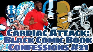 Black Comic Book Confessions 21 [upl. by Nivlag]