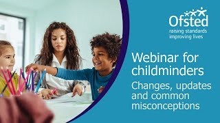 Webinar for childminders changes updates and common misconceptions [upl. by Pufahl288]