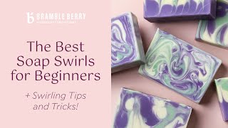 Best Soap Swirls for Beginners  Soap Swirling Tips and Tricks  Bramble Berry [upl. by Yddet]