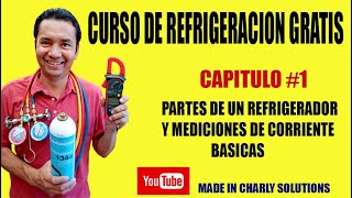 CURSO DE REFRIGERACIÓN PRINCIPIANTES GRATIS CAP 1 MEDICIONES BASICAS Y PARTES DEL EQUIPO [upl. by Giaimo]