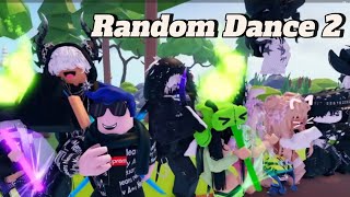 Random Dance 2 Roblox [upl. by Gavan433]