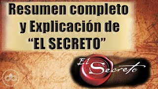 EL SECRETO Resumen del libro y película completa EL SECRETO de Rhonda Byrne  Ley de Atracción [upl. by Concettina801]