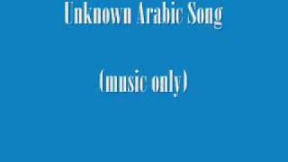 Unknown Arabic Song [upl. by Odlareg300]