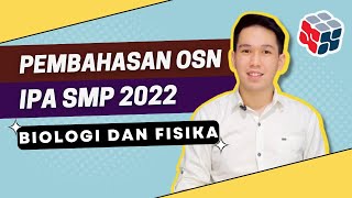 PEMBAHASAN SOAL OSN KotaKabupaten IPA SMP 2022 PART 1  Simulasi OSN KSNK SMP 2023 FISIKA BIOLOGI [upl. by Aikram132]