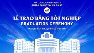 TDTU EVENT  Lễ Trao bằng Tốt nghiệp Trường Đại học Tôn Đức Thắng  Sáng 111 [upl. by Corabel501]