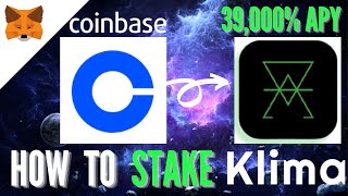 Klima DAO  How to BUY amp STAKE from Coinbase  39000 APY [upl. by Harbird]