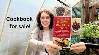 Details for Purchasing My Cookbook Celebrating Southern Appalachian Food [upl. by Bertle]