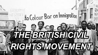 The British Civil Rights Movement [upl. by Ihdin292]