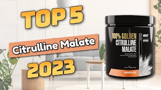 Best Citrulline Malate 2023 TOP5 [upl. by Hcardahs618]