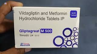 Gliptagreat M 500 Tablet  Vildagliptin and Metformin Hydrochloride Tablets IP  Gliptagreat M 500mg [upl. by Atiugram]